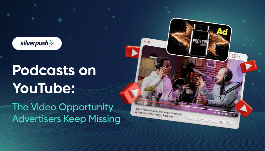 Podcasts on YouTube: The Video Opportunity Advertisers Keep Treating as Audio