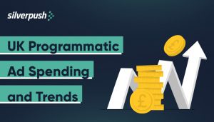 UK Programmatic Ad Spending & Trends in 2024