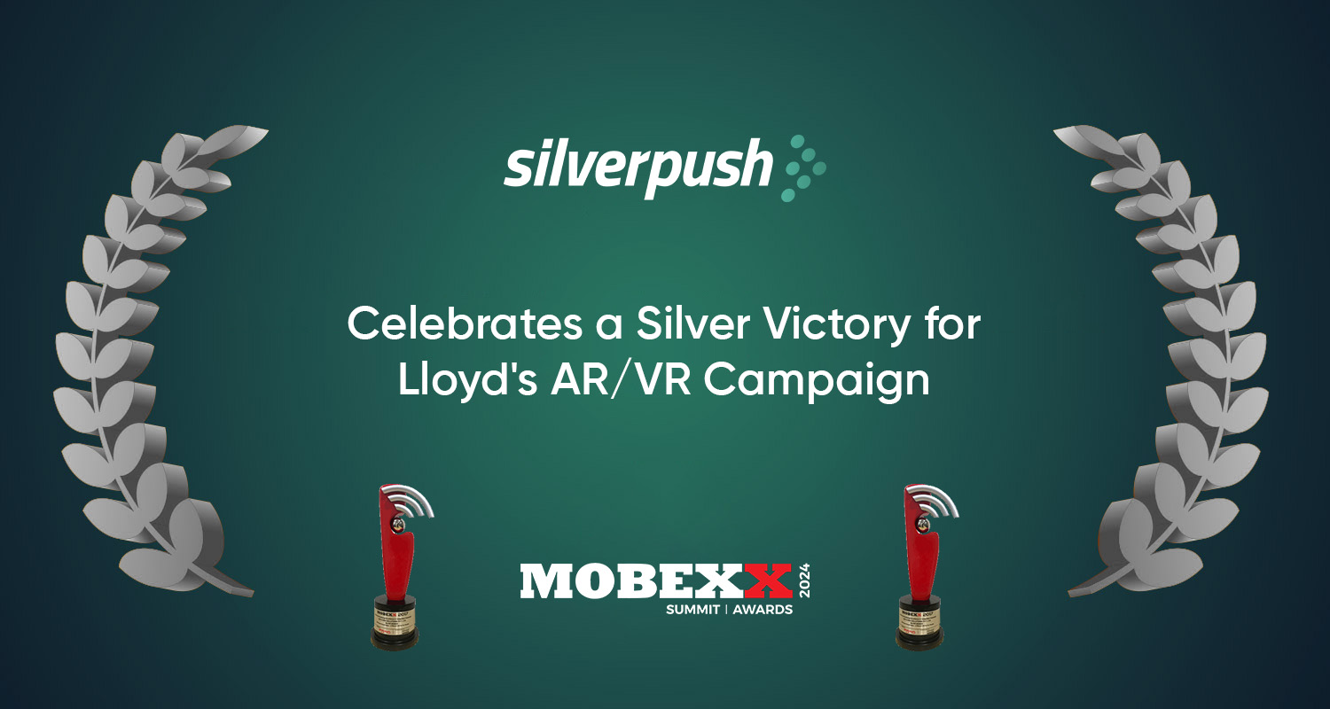 Silverpush Clinches Silver at MOBEXX 2024 for Lloyd’s AR/VR Campaign